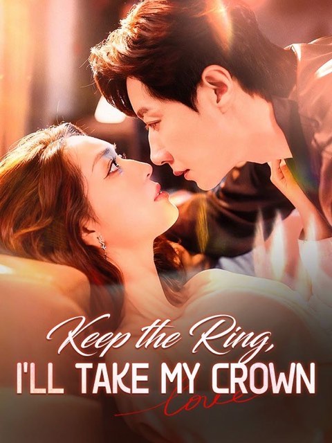 Keep The Ring I’ll Take My Crown