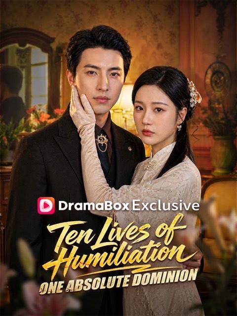 Ten Lives of Humiliation One Absolute Dominion