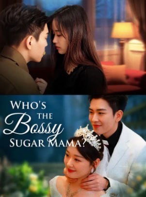 Who’s the Bossy Sugar Mama?