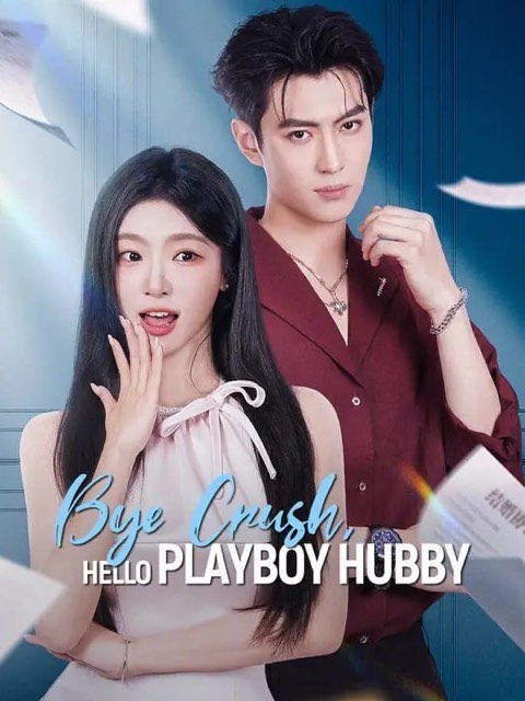 Bye Crush Hello Playboy Hubby