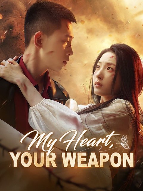 My Heart Your Weapon