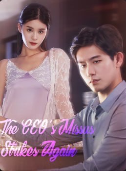 The CEO’s Missus Strikes Again