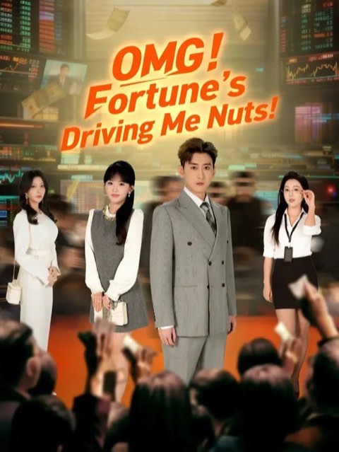 OMG Fortune’s Driving Me Nuts