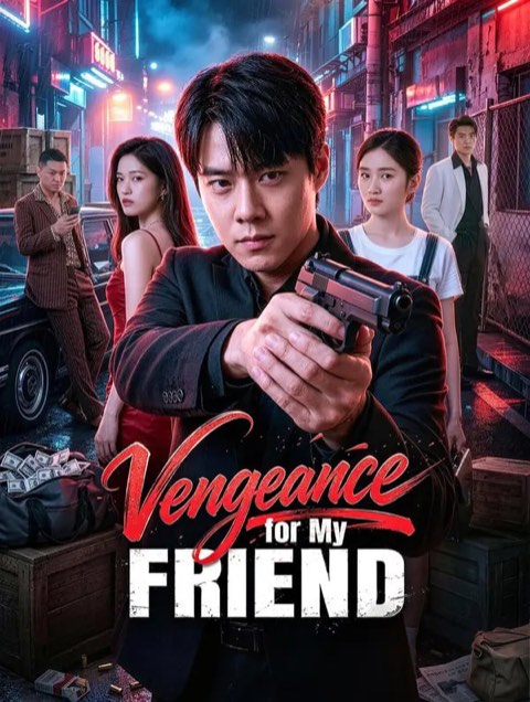 Vengeance for My Friend