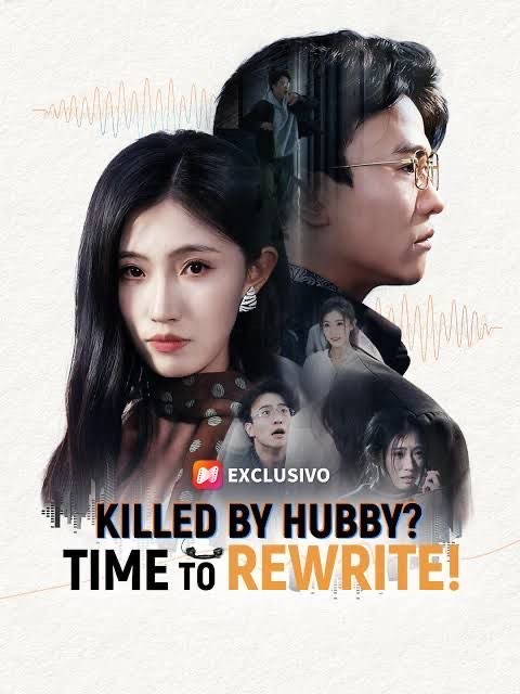Killed by Hubby Time to Rewrite