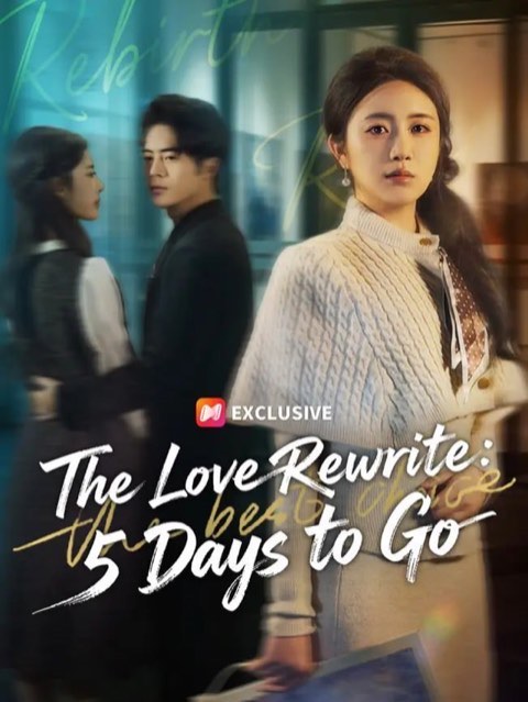The Love Rewrite 5 Days to Go