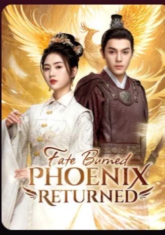 Fate Burned Phoenix Returned