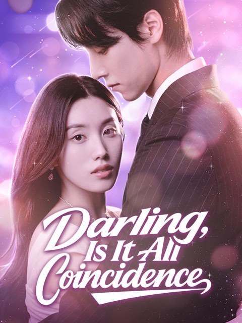 Darling Is It All Coincidence