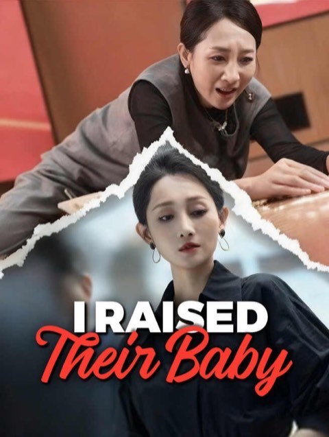 I Raised Their Baby