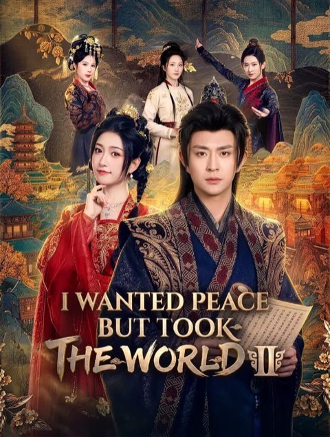 I Wanted Peace But Took the World II
