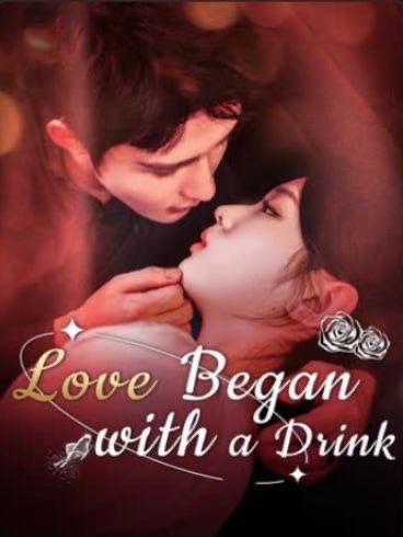 Love Began with a Drink