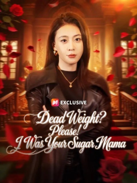 Dead Weight Please I Was Your Sugar Mama