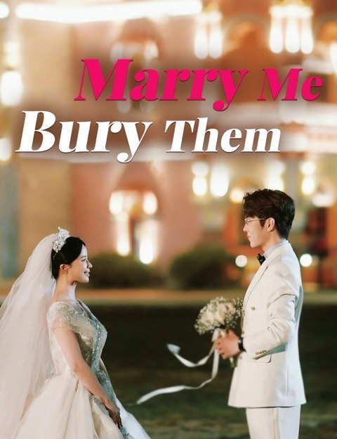 Marry Me Bury Them