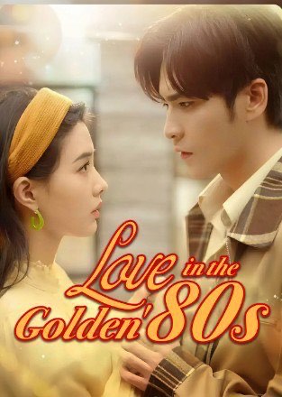 Love in The Golden 80’s