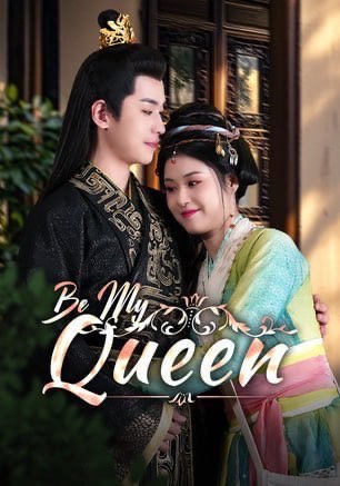 Be My Queen