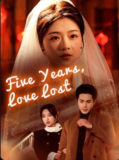Five Years, Love lost