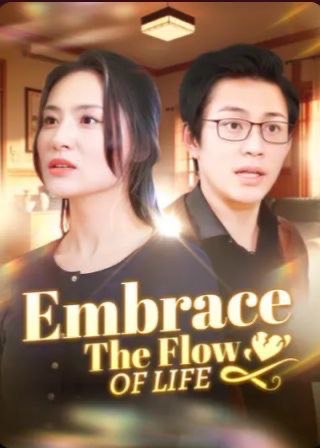 Embrace the Flow of Life
