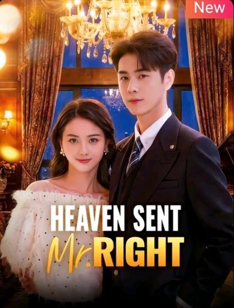 Heaven Sent Mr Right