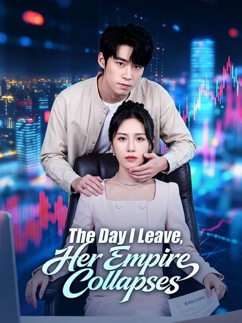 The Day I Leave Her Empire Collapses