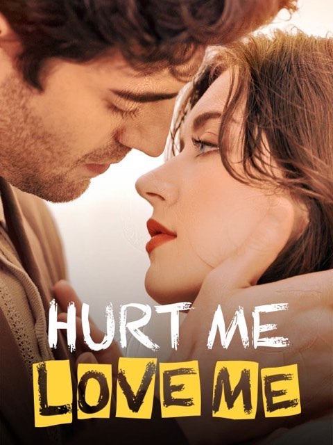 Hurt Me, Love Me