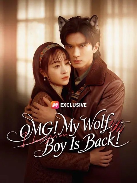 OMG My Wolf Boy Is Back