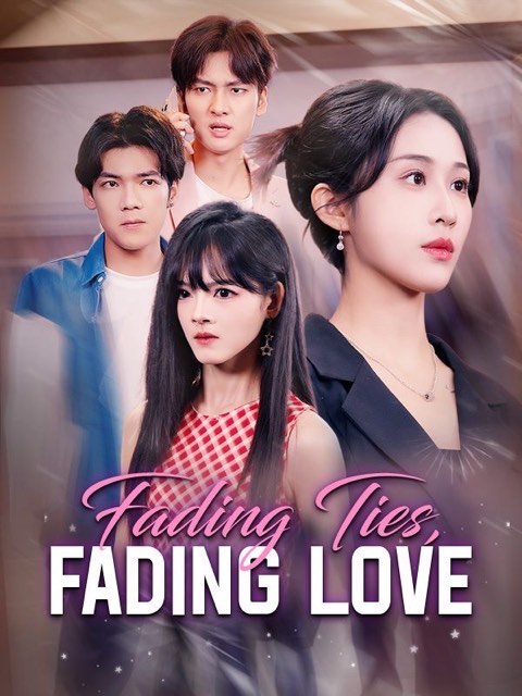 Fading Ties Fading Love
