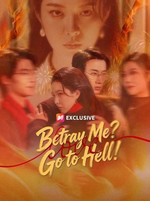 Betray Me Go to Hell