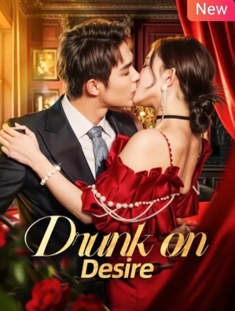 Drunk on Desire