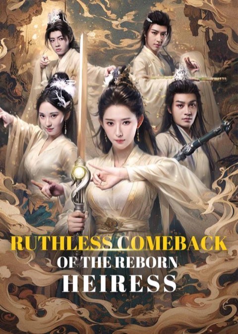 Ruthless Comeback Of The Reborn Heiress