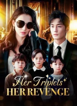 Her Triplets, Her Revenge