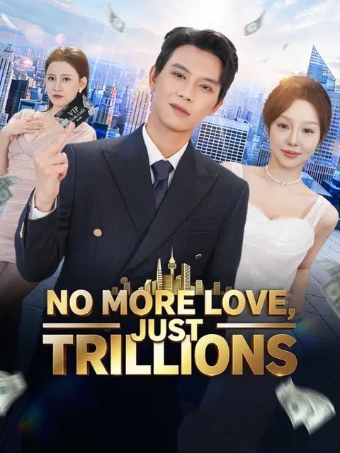 No More Love Just Trillions