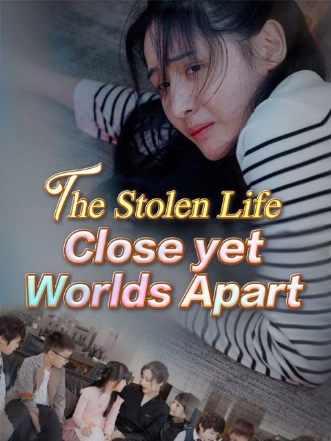The Stolen Life Close Yet World’s Apart (DUBBED)