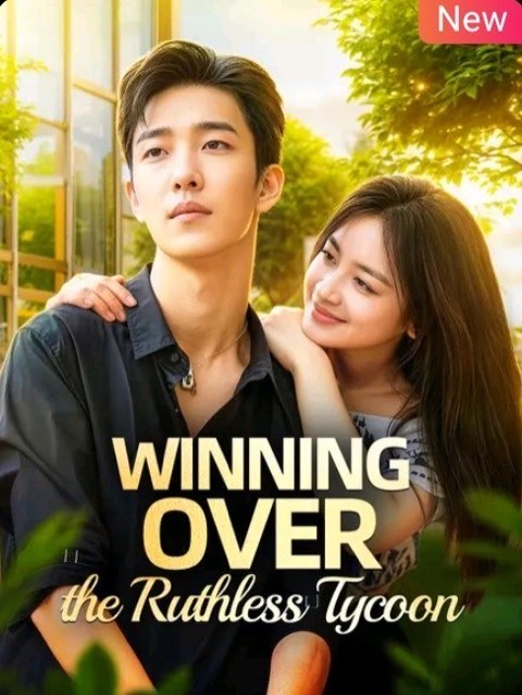 Winning Over the Ruthless Tycoon