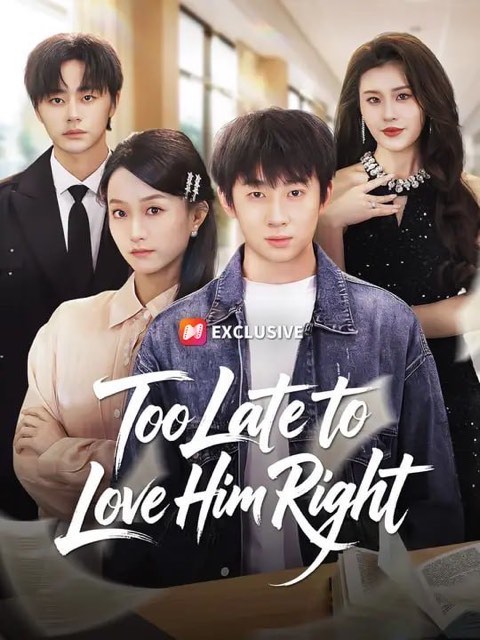 Too Late to Love Him Right
