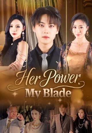 Her Power My Blade