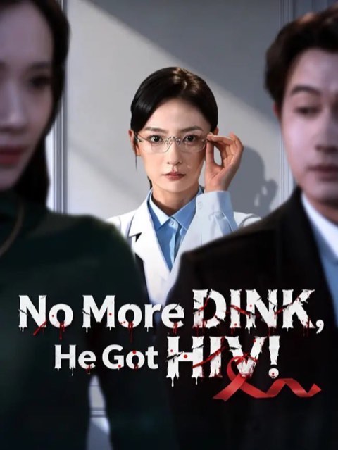 No More DINK He Got HIV