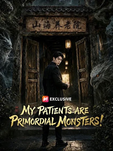 My Patients Are Primordial Monsters