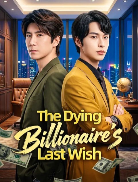The Dying Billionaire’s Last Wish