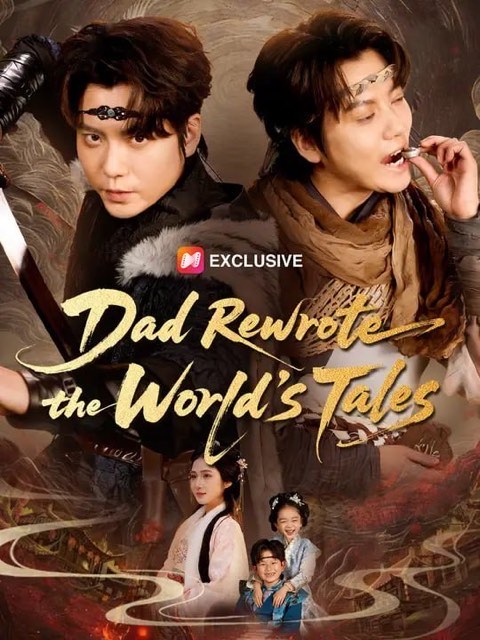Dad Rewrote the World’s Tales