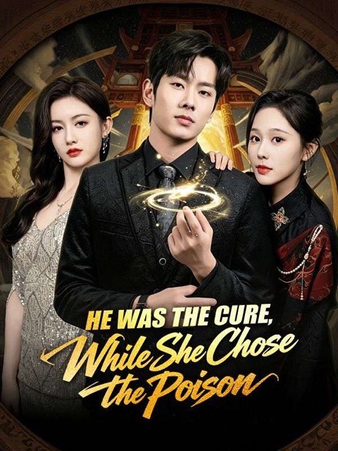 He Was the Cure While She Chose the Poison