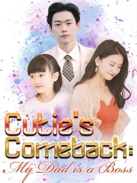 Cutie’s Comeback My Dad is a Boss