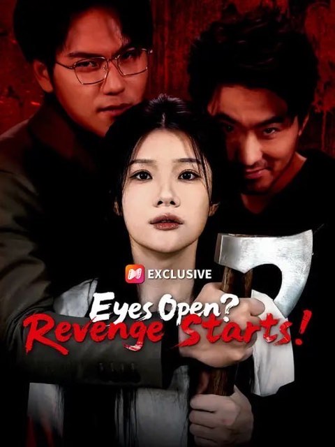 Eyes Open Revenge Starts