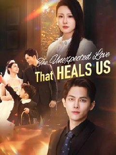 The Unexpected Love that Heals Us