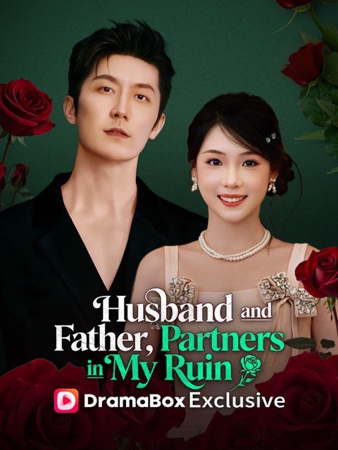 Husband and Father Partners in My Ruin