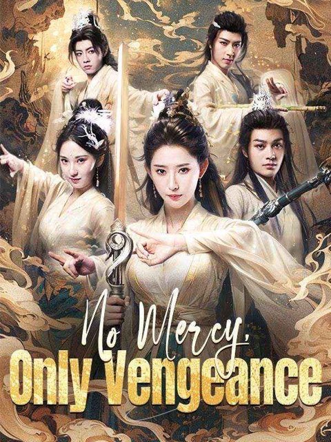 No Mercy, Only Vengeance