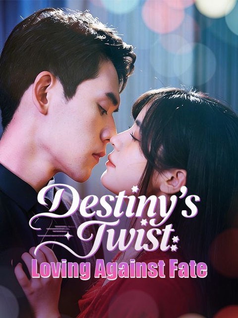 Destiny’s Twist Loving Against Fate