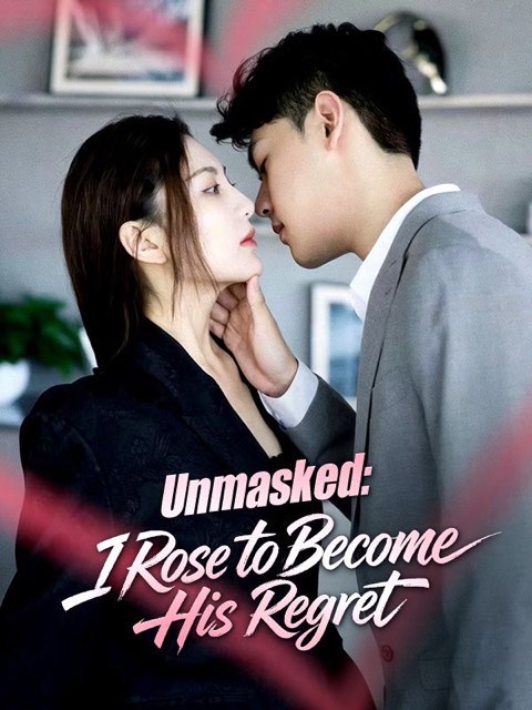Unmasked I Rose to Become His Regret