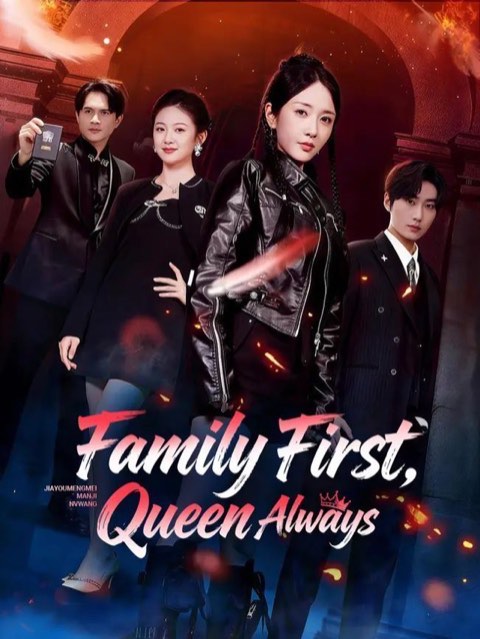 Family First, Queen Always