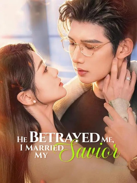 He Betrayed Me I Married My Savior