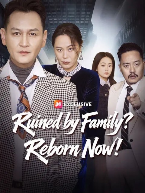 Ruined by Family Reborn Now